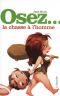 Osez... la chasse  l'homme