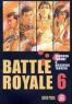 Battle Royale T.6
