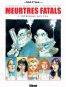 Meurtres fatals - intgrale