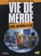 Vie de merde T.13