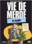 Vie de merde T.2