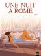 Une nuit à Rome T.1