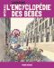 L'encyclopdie des bbs - intgrale