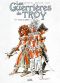 Les guerrires de Troy T.1 - dition noir et blanc