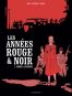 Les annes rouge & noir T.1