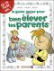 Le guide junior pour bien lver les parents