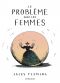 Le problme avec les femmes