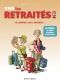 Vive les retraits en BD - coffret T.1 et T.2