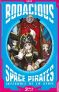 Bodacious space pirates - blu-ray (Srie TV)