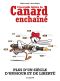 L'incroyable histoire du canard enchan