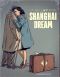 Shanghai dream - coffret T.1 & T.2