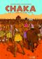 Chaka d'aprs l'oeuvre de Thomas Mofolo