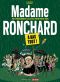Madame Ronchard T.1