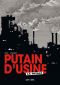 Putain d'usine - la totale