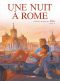 Une nuit  Rome T.4