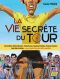 La vie secrte du Tour