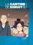 La cantine de minuit T.8