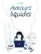 Amours Liquides