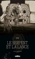 Le serpent et la lance T.2 - N&B