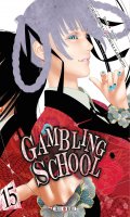 Gambling school T.15