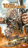 Old Man Hawkeye - Oeil pour oeil