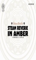 Steam Reverie in Amber - Deluxe