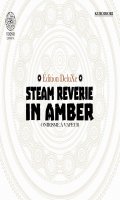 Steam Reverie in Amber - Deluxe