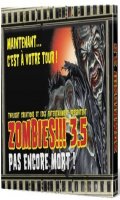Zombies !!! 3.5 Pas Encore Mort !