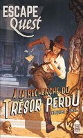 Escape Quest - T.1 :  la recherche du trsor perdu