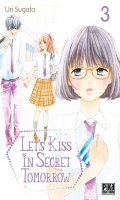 Let's kiss in secret tomorrow T.3