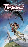 Tessa - Agent intergalactique T.2