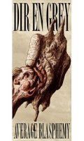 Dir en Grey - Average Blasphemy