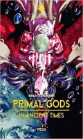 Primal gods in ancient times T.5