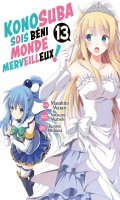 Konosuba - sois bni monde merveilleux T.13