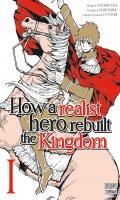 How a realist hero rebuilt the kingdom T.1