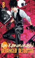 Ron Kamonohashi - deranged detective T.8