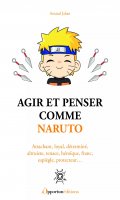 Agir et penser comme Naruto