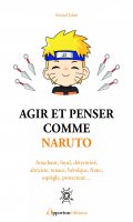 Agir et penser comme Naruto