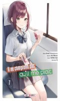 Il ne comprend pas qu'il me plat T.7