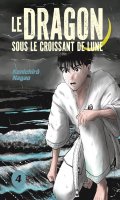 Le dragon sous le croissant de lune T.4
