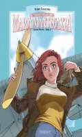 Les aventures de Maria Mantegazza, femme pilote T.4