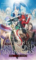 Apparently disillusioned adventurers will save the world T.6