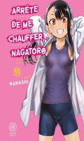 Arrte de me chauffer Nagatoro T.11