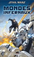 Star wars - mondes infernaux