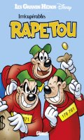 Les grands hros Disney - Irrcuprables rapetou