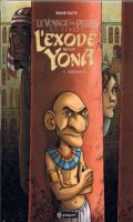 Le voyage des pres - l'exode selon Yona T.1