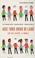 Avec trois brins de laine (on peut refaire le monde)