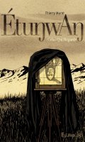 Etunwan : celui-qui-regarde