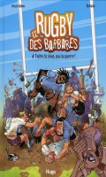 Le rugby des barbares T.4