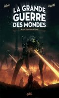 La grande guerre des mondes T.3